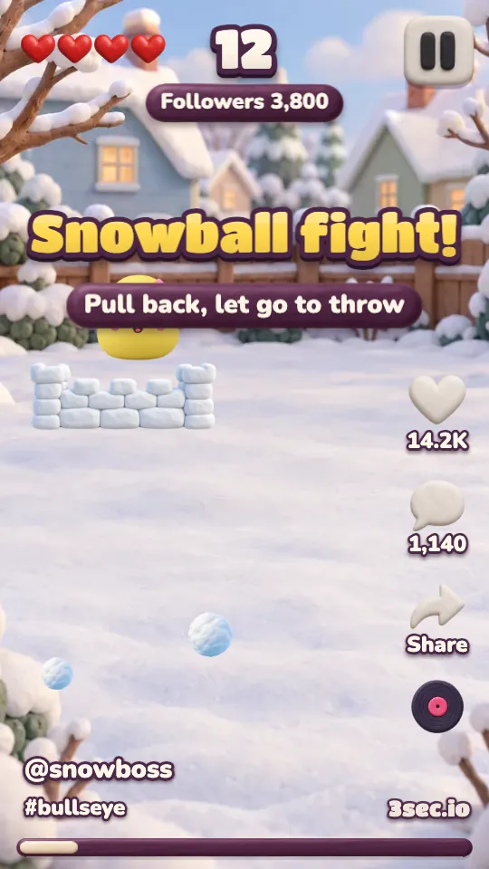 Snowball fight!: pull back, let go to throw.